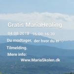 Gratis Meditation og Mariahealing 04.08.2018 (01.08.2018)
